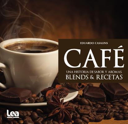 Vorderes Coverbild Café, Una Historia de Sabor Y Aromas