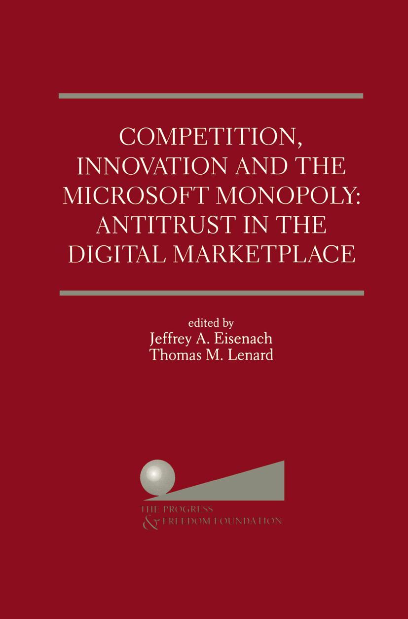 Vorderes Coverbild Competition, Innovation and the Microsoft Monopoly: Antitrust in the Digital Marketplace