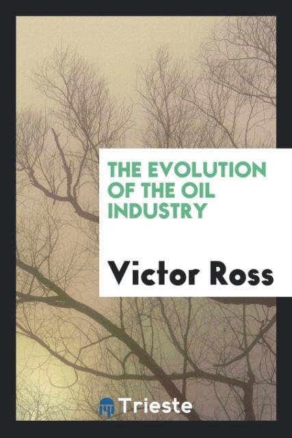 Vorderes Coverbild The evolution of the oil industry