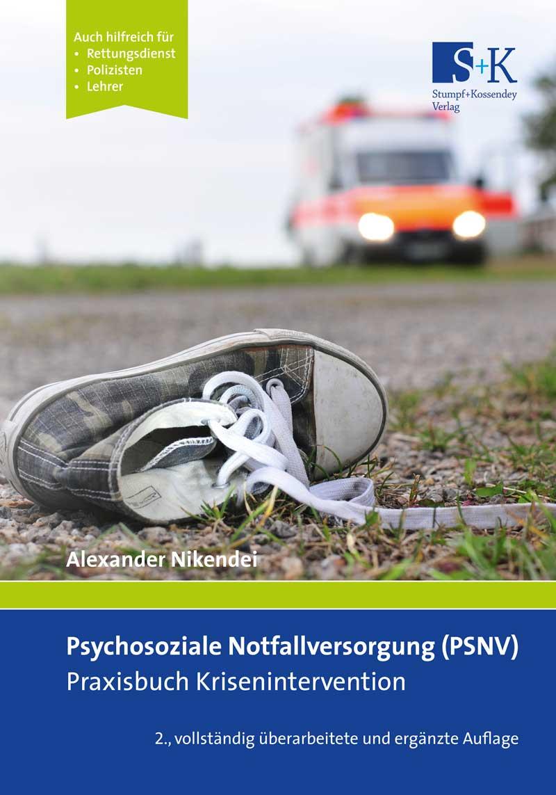 Vorderes Coverbild Psychosoziale Notfallversorgung (PSNV) - Praxisbuch Krisenintervention