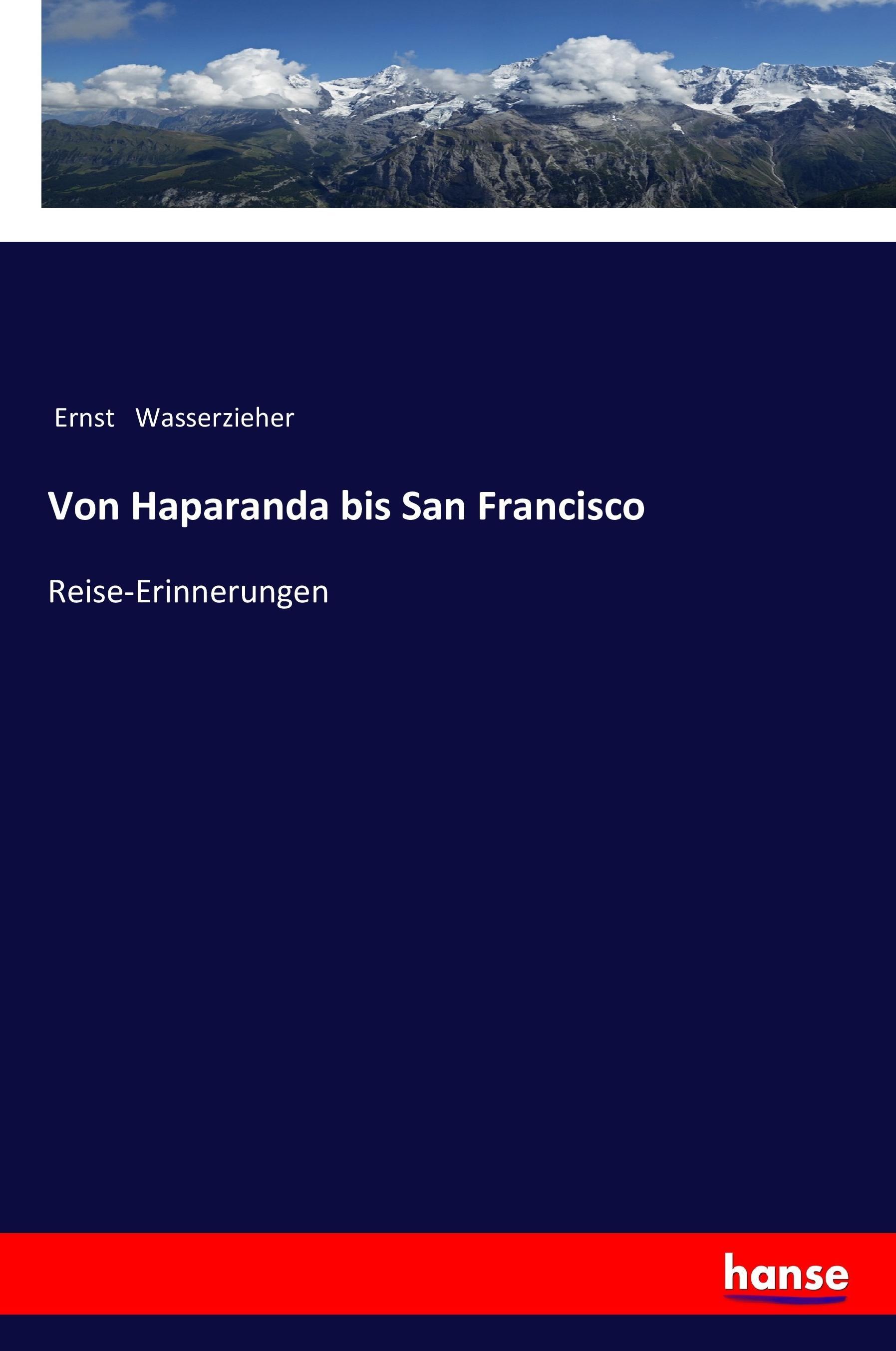 Vorderes Coverbild Von Haparanda bis San Francisco