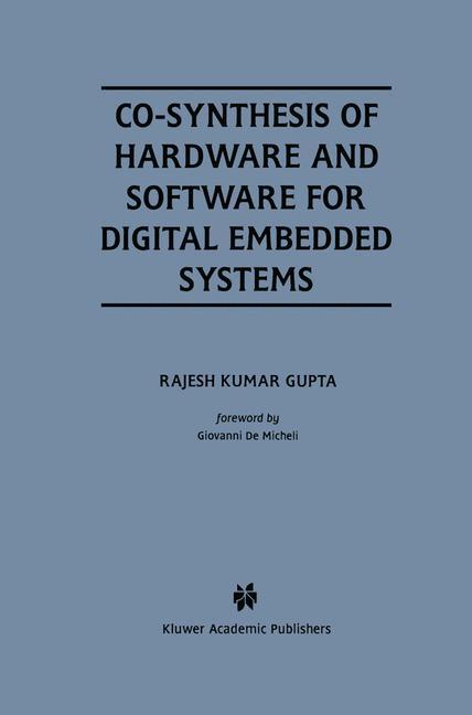 Vorderes Coverbild Co-Synthesis of Hardware and Software for Digital Embedded Systems