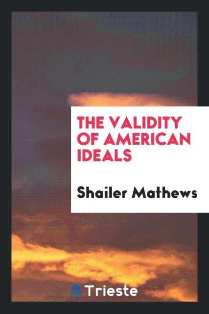 Vorderes Coverbild The validity of American ideals