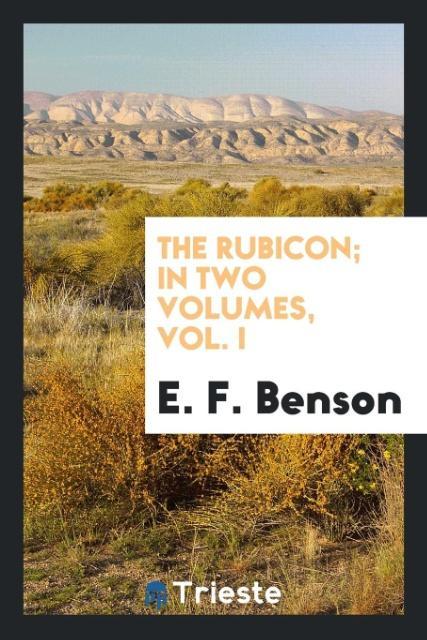 Vorderes Coverbild The Rubicon; In two volumes, Vol. I