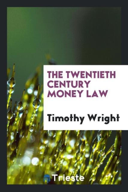 Vorderes Coverbild The twentieth century money law