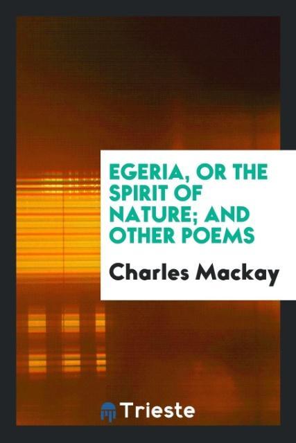 Vorderes Coverbild Egeria, or the spirit of nature; and other poems
