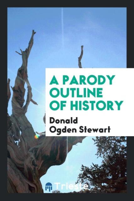 Vorderes Coverbild A parody outline of history