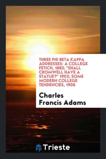 Vorderes Coverbild Three Phi Beta Kappa addresses