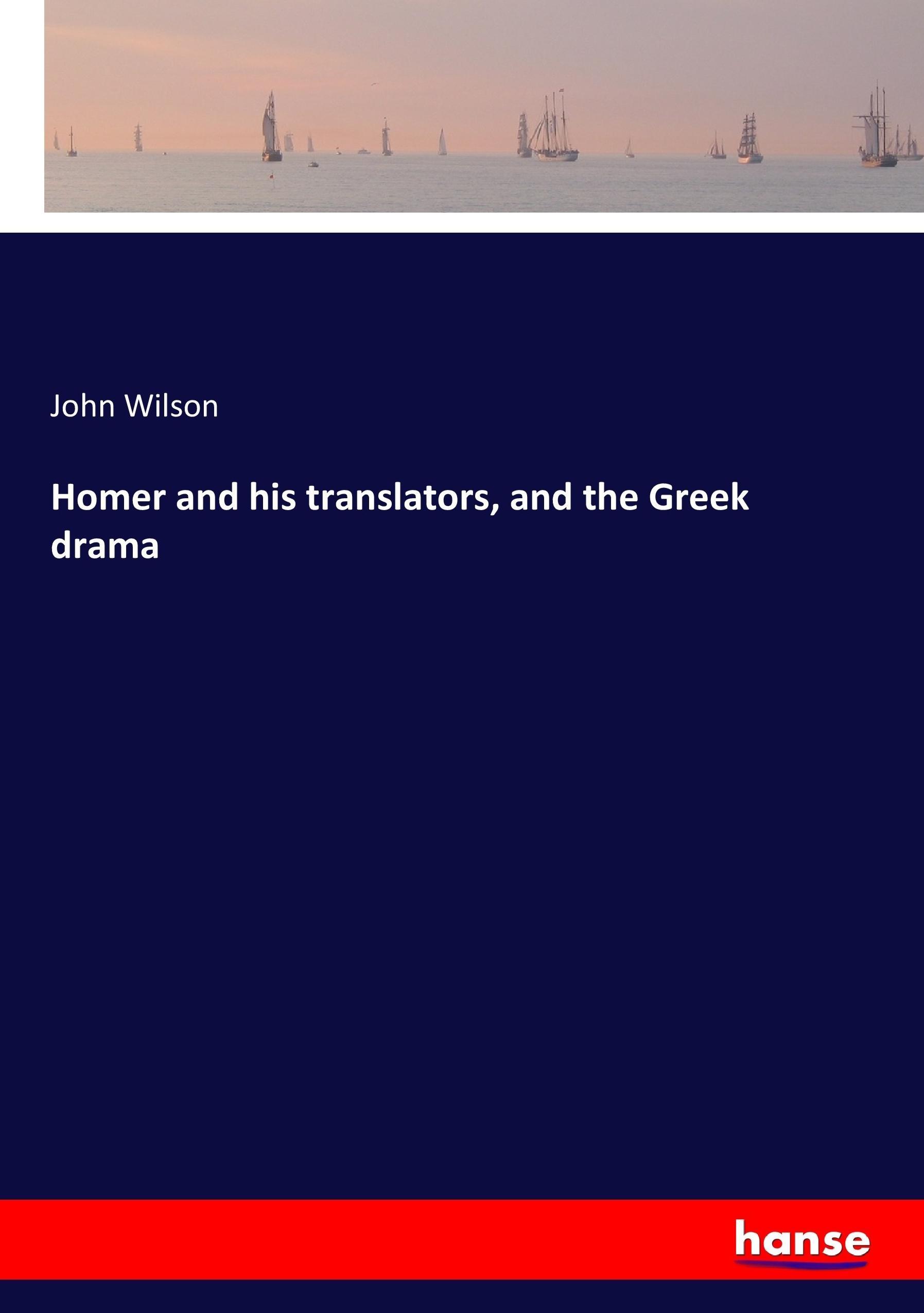 Vorderes Coverbild Homer and his translators, and the Greek drama