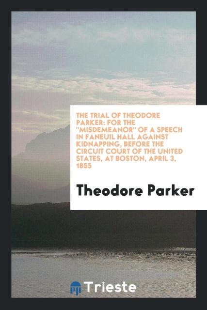 Vorderes Coverbild The trial of Theodore Parker