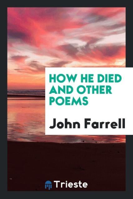 Vorderes Coverbild How he died and other poems