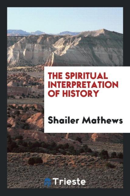 Vorderes Coverbild The spiritual interpretation of history
