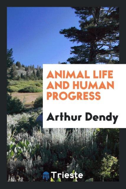 Vorderes Coverbild Animal life and human progress
