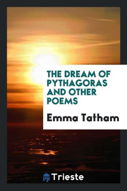 Vorderes Coverbild The dream of Pythagoras and other poems