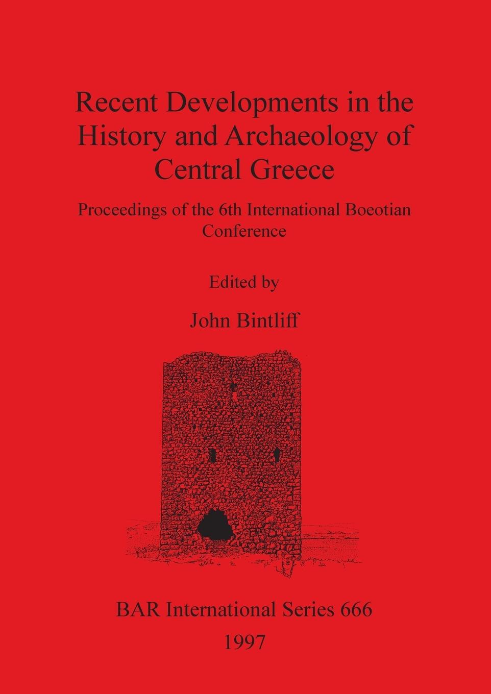 Vorderes Coverbild Recent Developments in the History and Archaeology of Central Greece