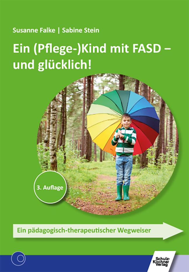 Vorderes Coverbild Ein (Pflege-)Kind mit FASD - und glücklich!