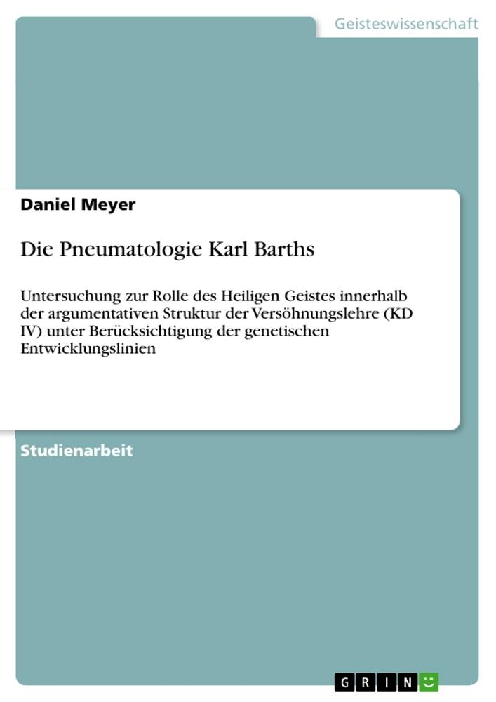 Vorderes Coverbild Die Pneumatologie Karl Barths