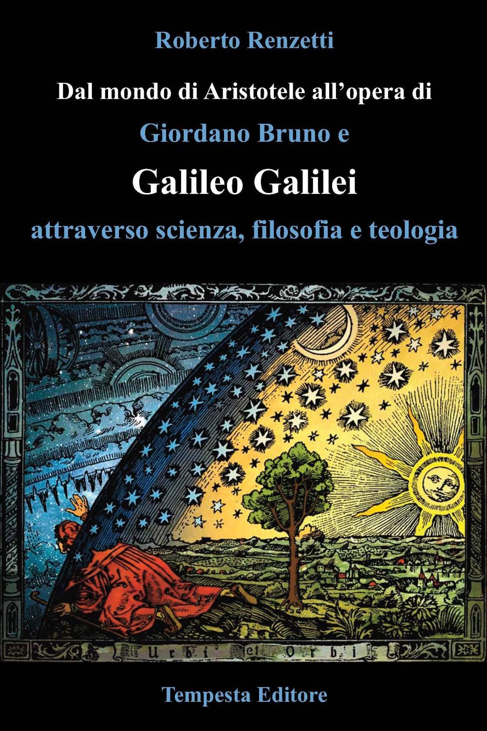 Vorderes Coverbild Dal mondo di Aristotele all'opera di Giordano Bruno e Galileo Galilei attraverso scienza, filosofia e teologia
