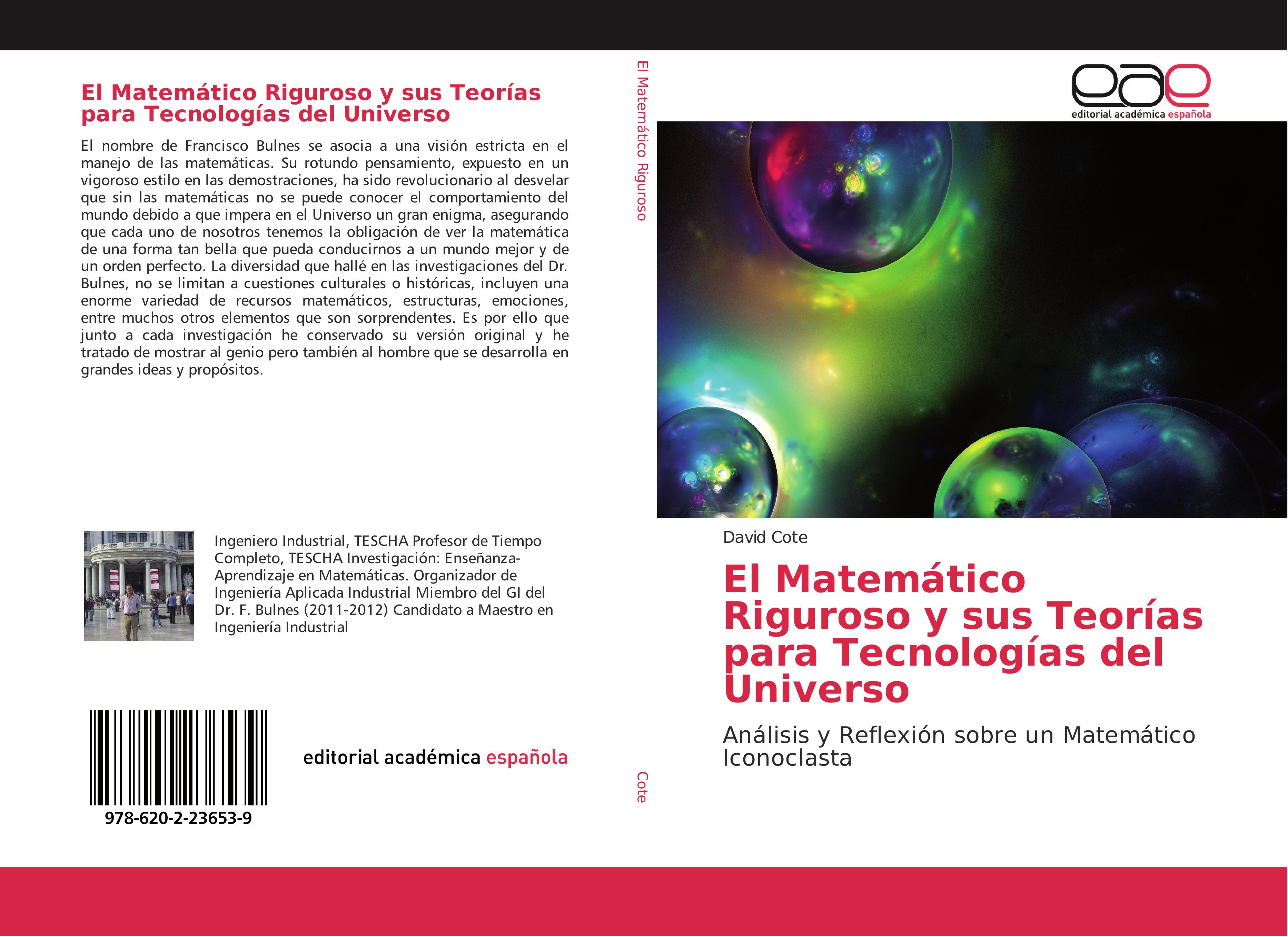 Vorderes Coverbild El Matemático Riguroso y sus Teorías para Tecnologías del Universo