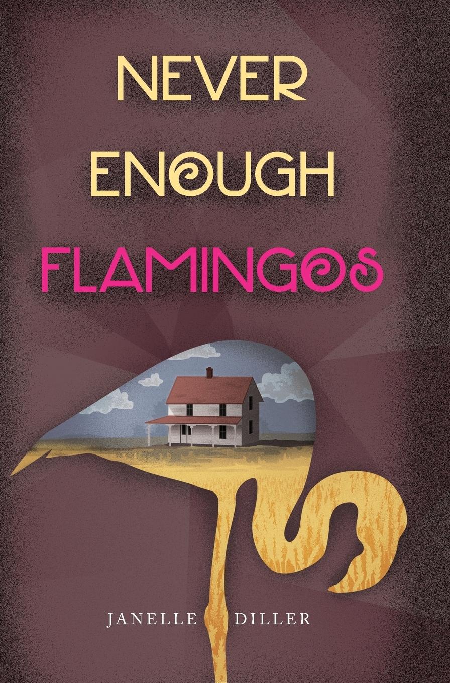 Vorderes Coverbild Never Enough Flamingos