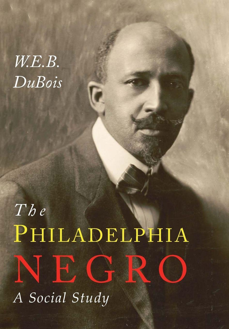 Vorderes Coverbild The Philadelphia Negro