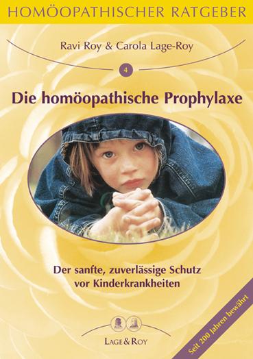 Vorderes Coverbild Die homöopathische Prophylaxe bei Kinderkrankheiten