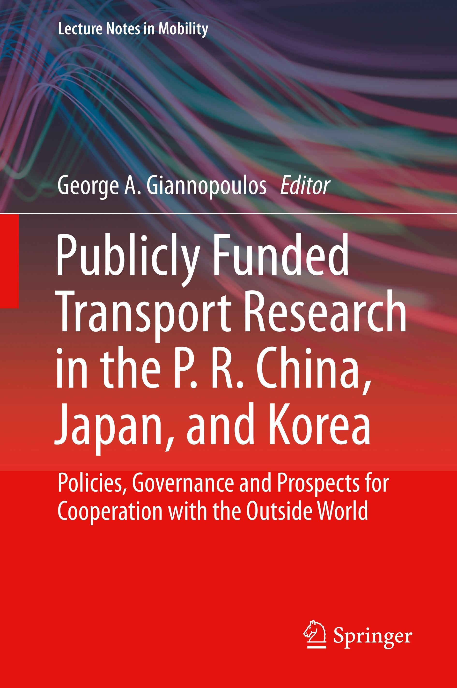 Vorderes Coverbild Publicly Funded Transport Research in the P. R. China, Japan, and Korea