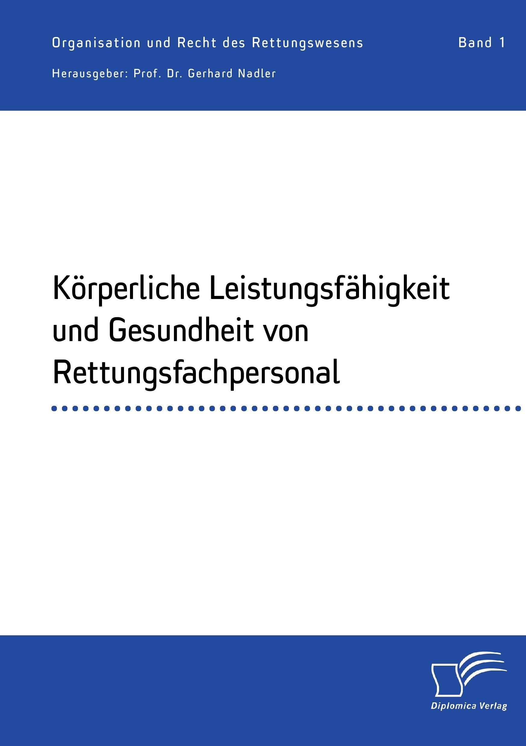 Vorderes Coverbild Körperliche Leistungsfähigkeit und Gesundheit von Rettungsfachpersonal