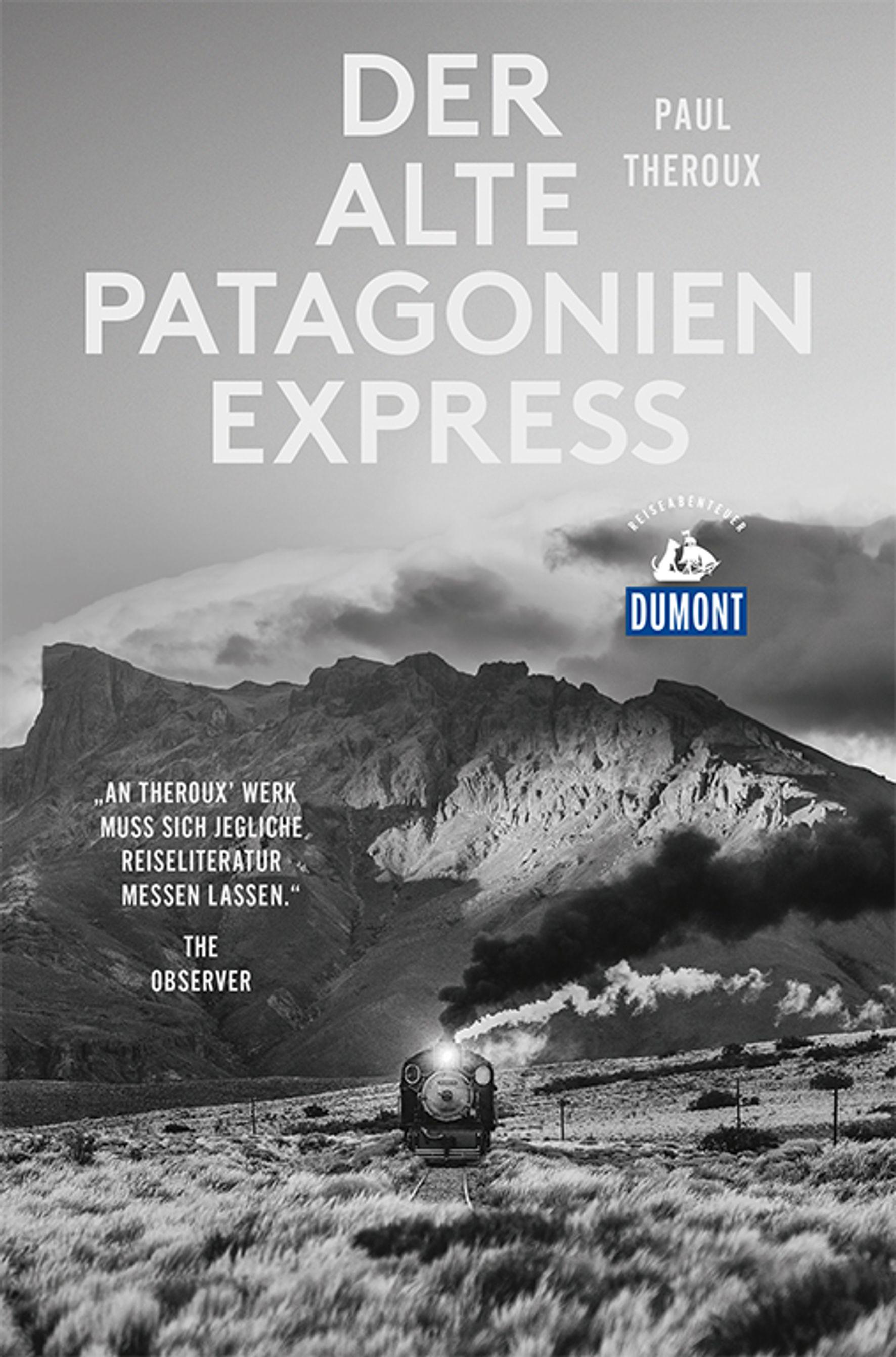 Vorderes Coverbild Der alte Patagonien-Express (DuMont Reiseabenteuer)