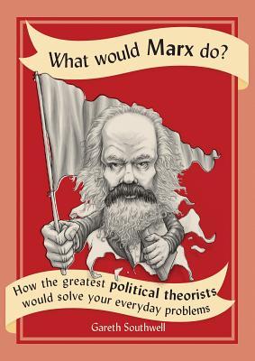 Vorderes Coverbild What Would Marx Do?