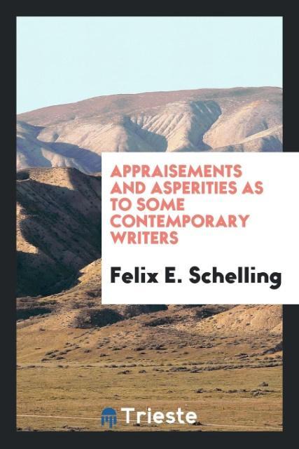 Vorderes Coverbild Appraisements and asperities as to some contemporary writers