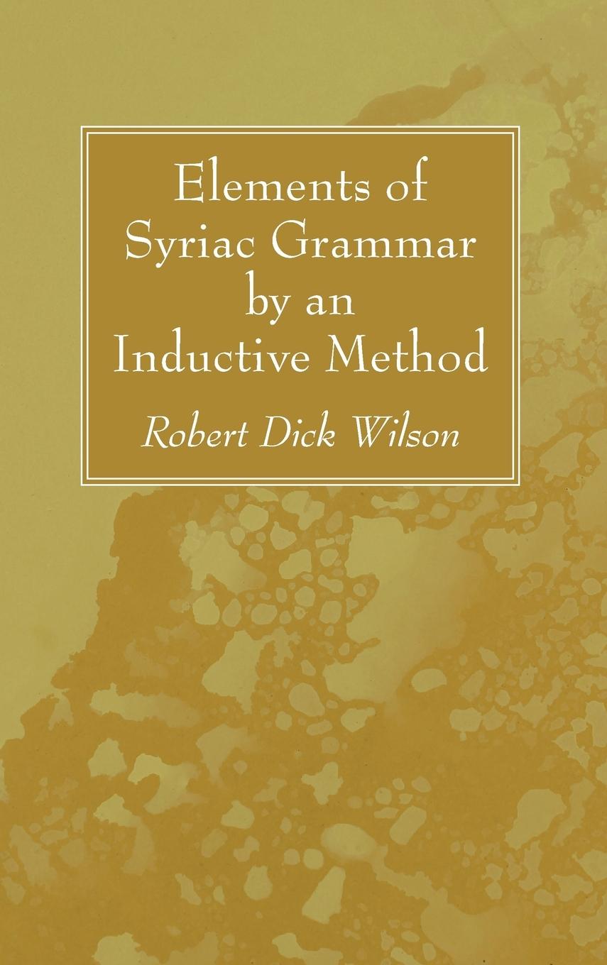 Vorderes Coverbild Elements of Syriac Grammar by an Inductive Method