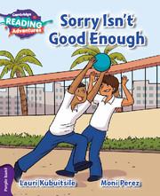 Vorderes Coverbild Cambridge Reading Adventures Sorry Isn't Good Enough Purple Band