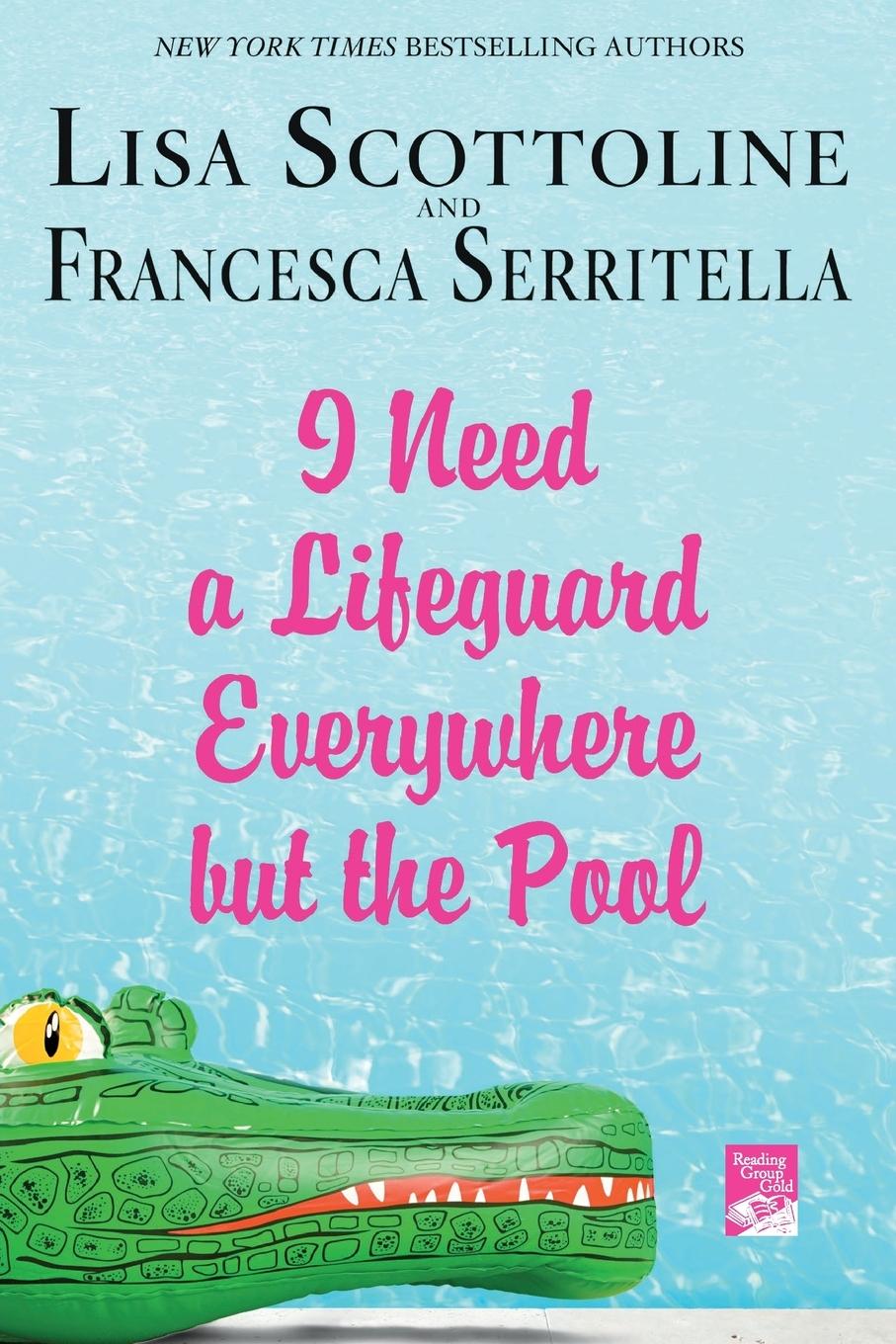 Vorderes Coverbild I Need a Lifeguard Everywhere but the Pool