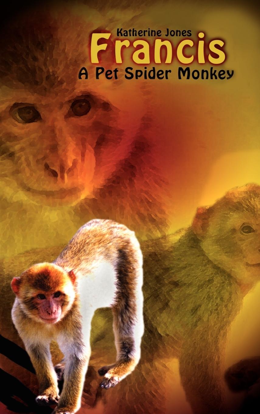 Vorderes Coverbild Francis, A Pet Spider Monkey
