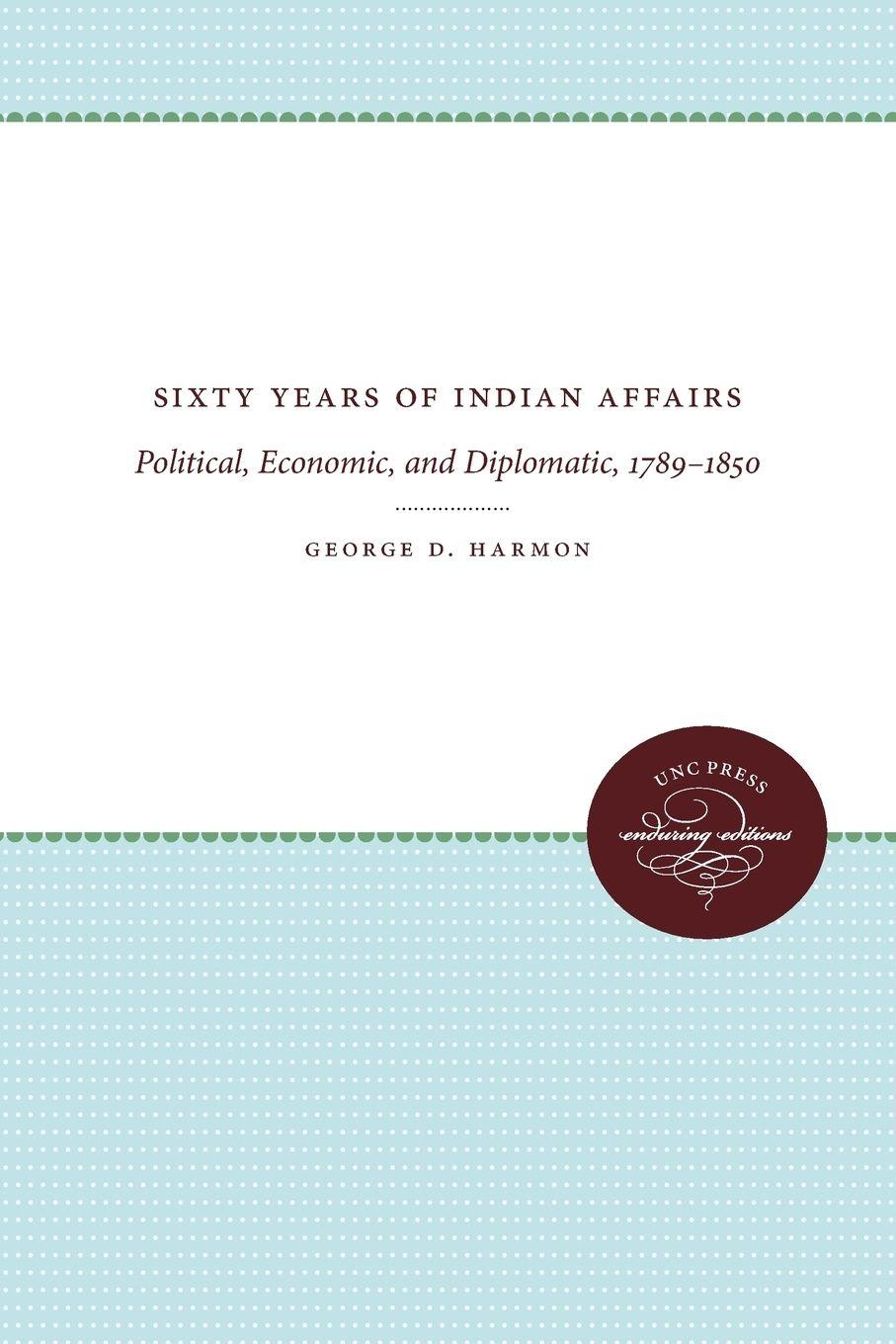 Vorderes Coverbild Sixty Years of Indian Affairs