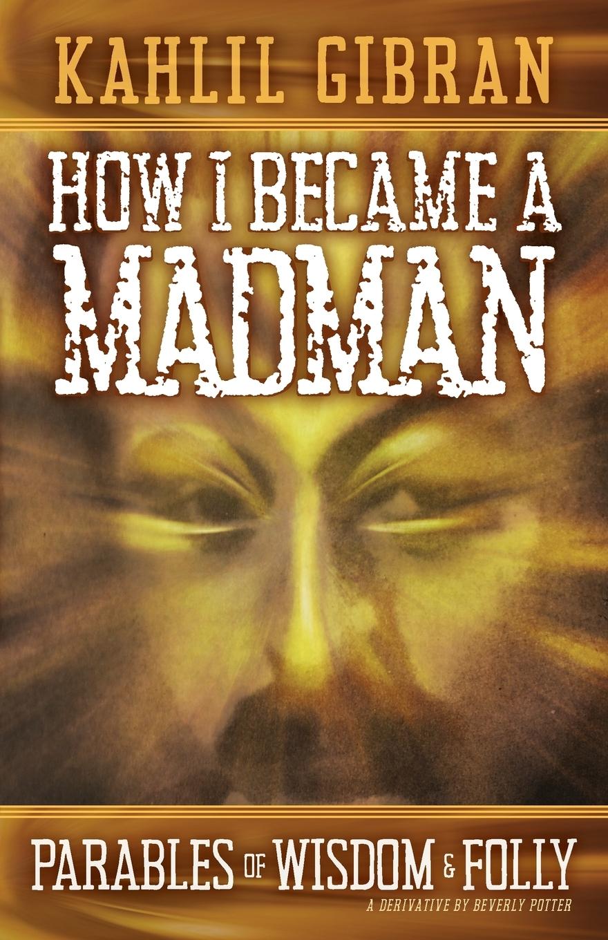 Vorderes Coverbild How I Became a Madman