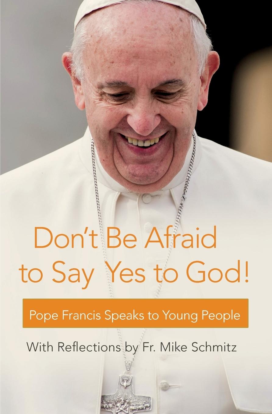 Vorderes Coverbild Don't Be Afraid to Say Yes to God!
