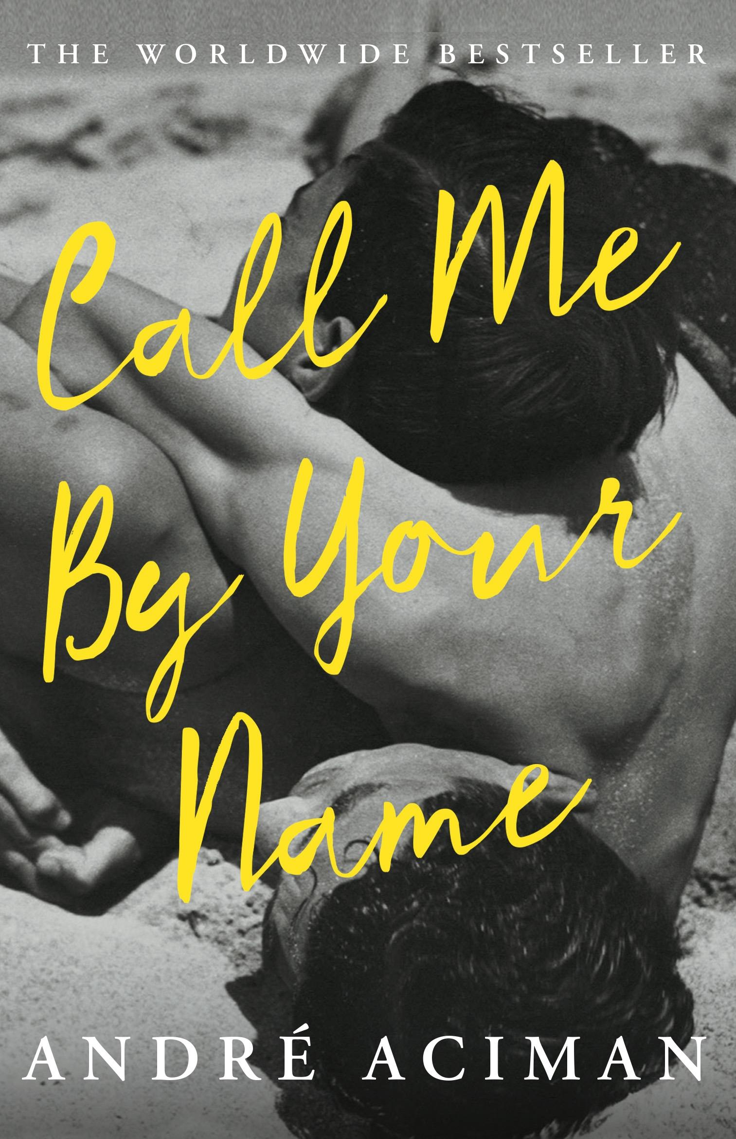 Vorderes Coverbild Call Me By Your Name. Film Tie-In
