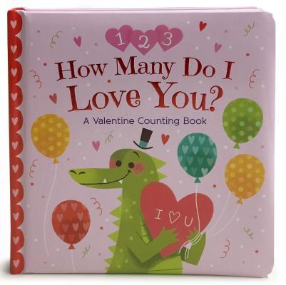 Vorderes Coverbild How Many Do I Love You? a Valentine Counting Book
