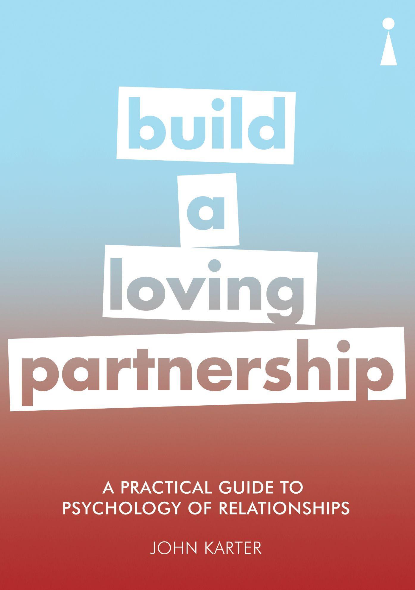 Vorderes Coverbild A Practical Guide to the Psychology of Relationships