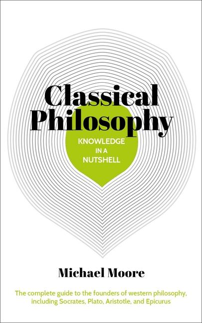 Vorderes Coverbild Knowledge in a Nutshell: Classical Philosophy