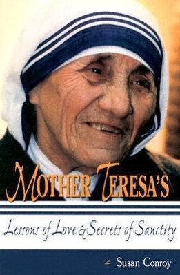 Vorderes Coverbild Mother Teresa's Lessons of Love & Secrets of Sanctity