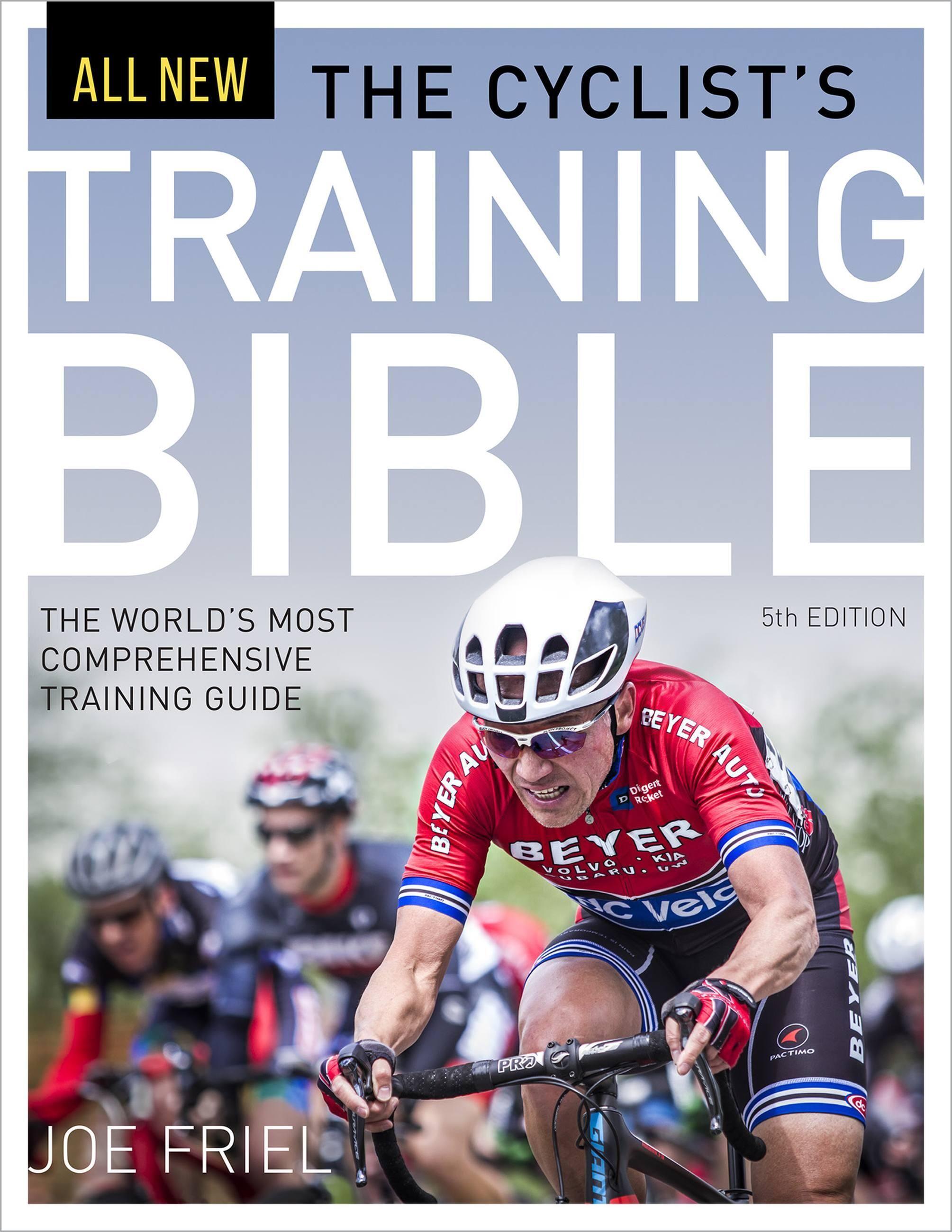 Vorderes Coverbild The Cyclist's Training Bible, 5th Ed.