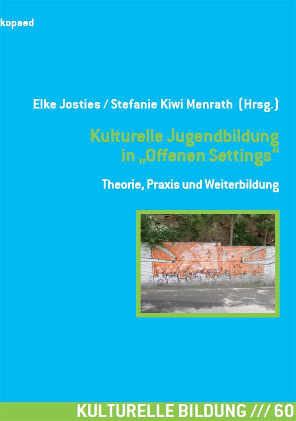 Vorderes Coverbild Kulturelle Jugendbildung in Offenen Settings