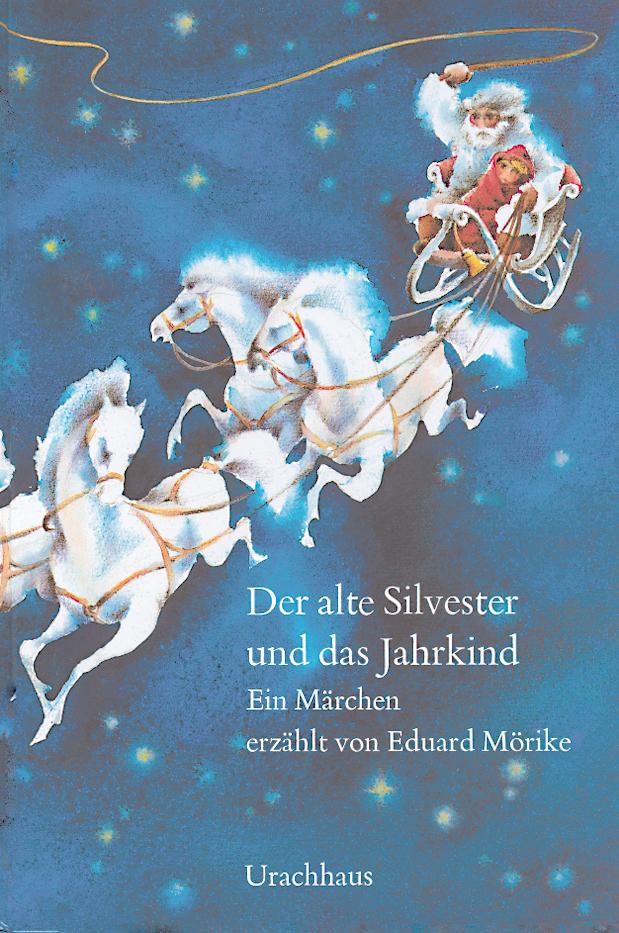 Vorderes Coverbild Der alte Silvester und das Jahrkind