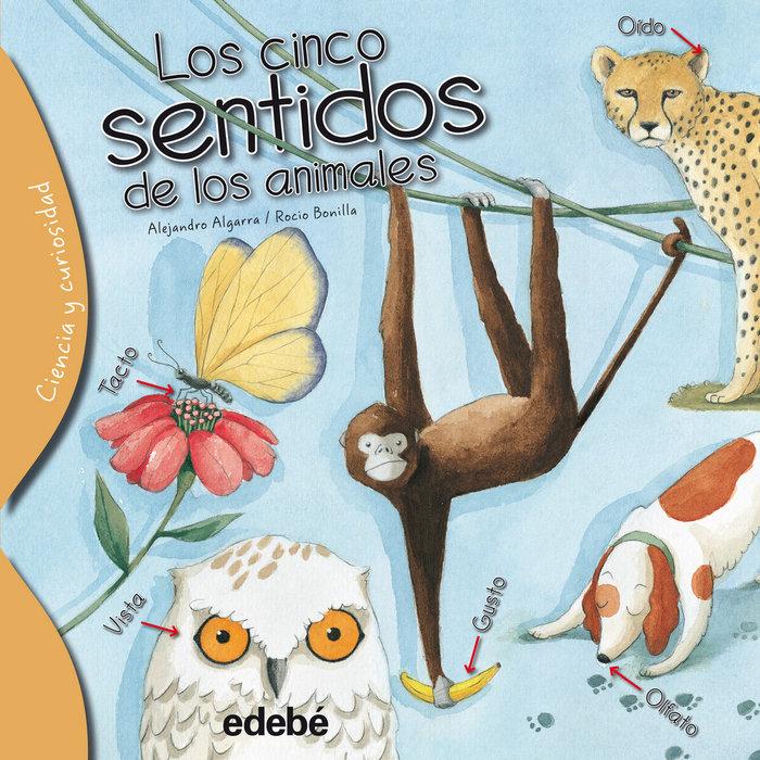 Vorderes Coverbild Los Cinco Sentidos de Los Animales