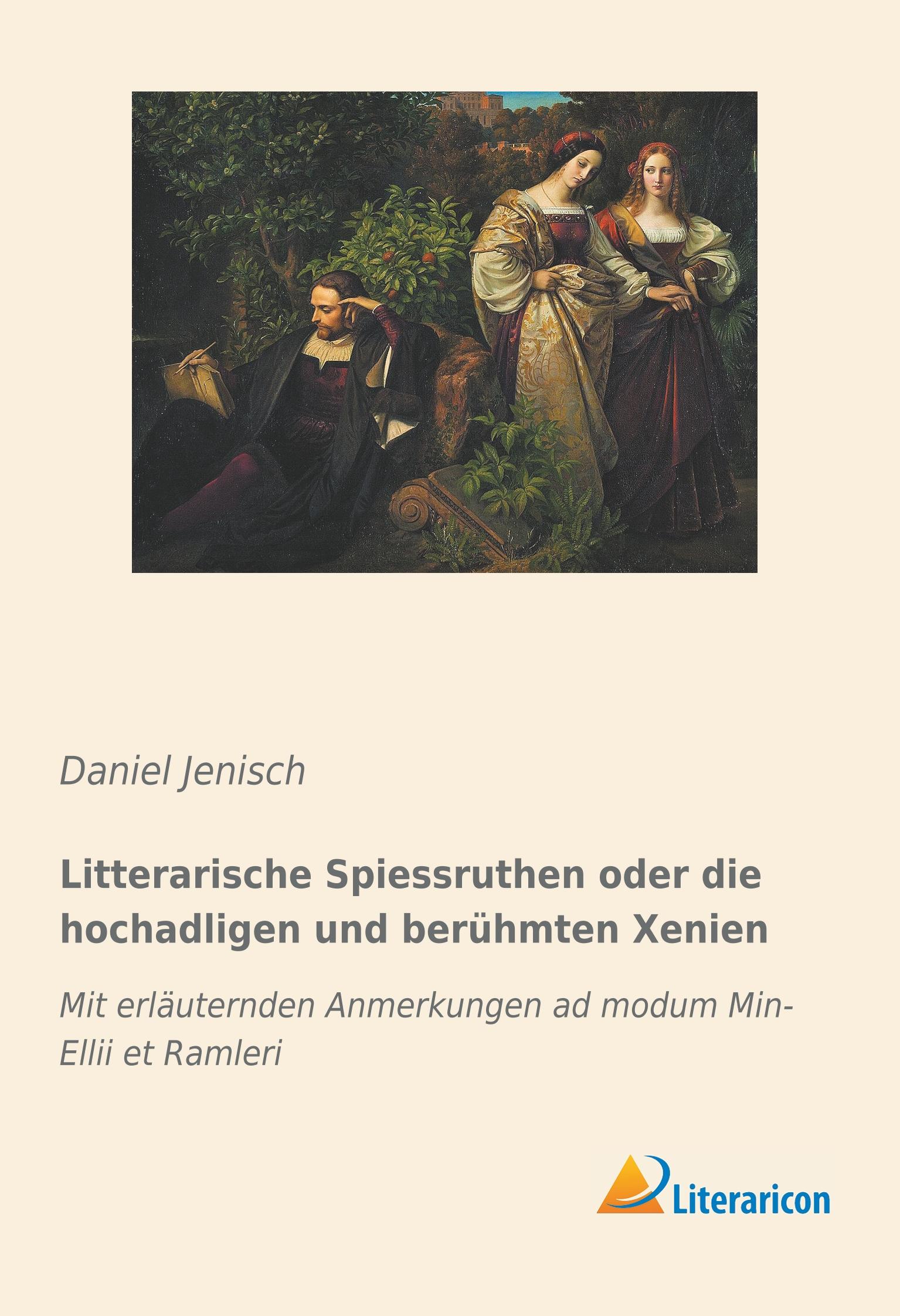 Vorderes Coverbild Litterarische Spiessruthen oder die hochadligen und berühmten Xenien