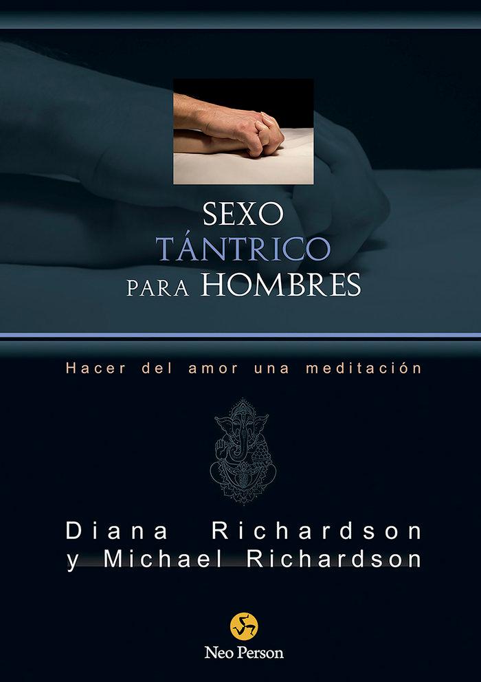 Vorderes Coverbild Sexo tántrico para hombres : hacer del amor una meditación