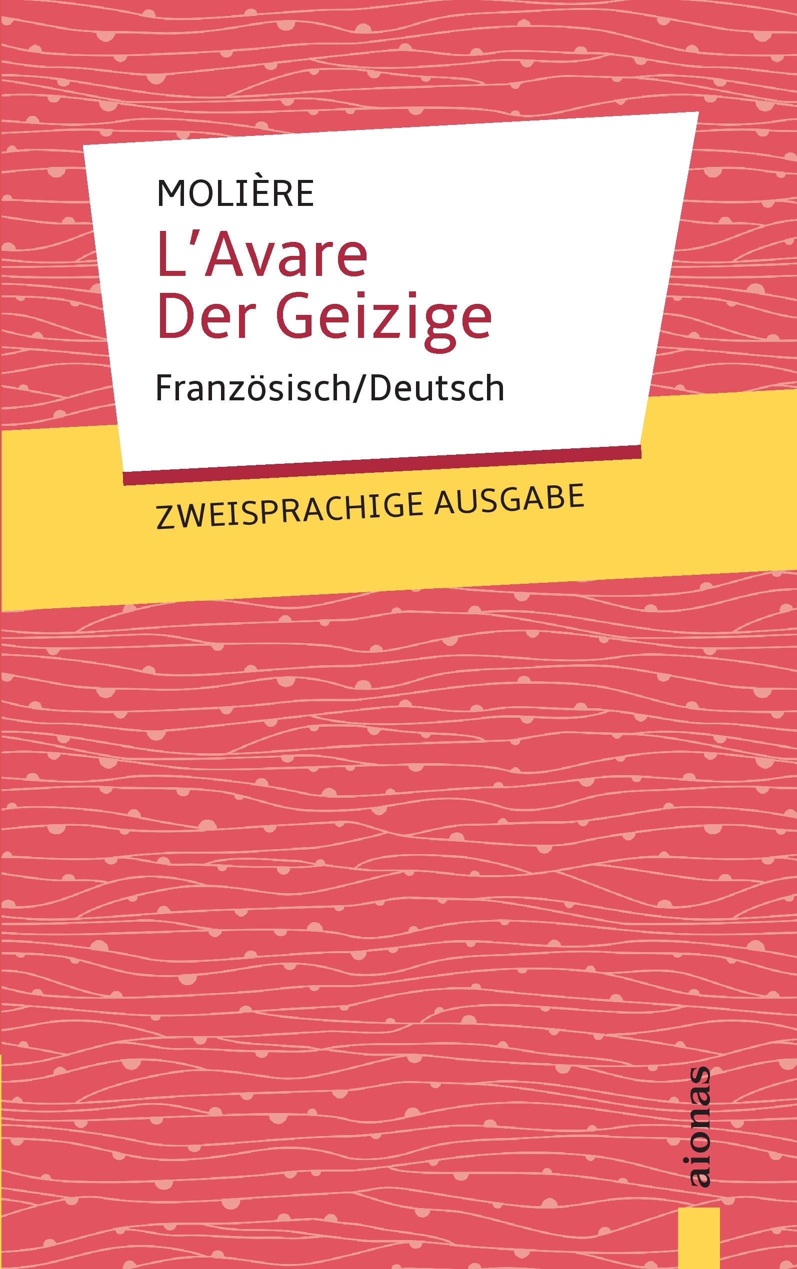 Vorderes Coverbild L'Avare / Der Geizige: Moliere: Zweisprachig Französisch/Deutsch